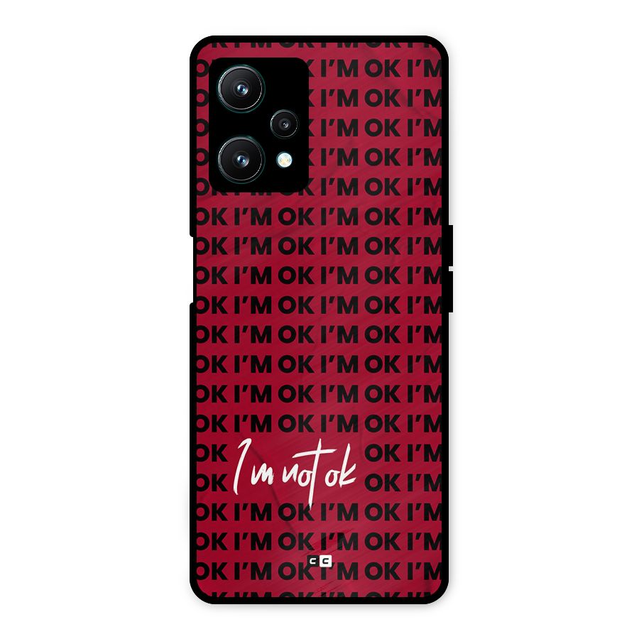 Really Not Ok Metal Back Case for Realme 9 Pro 5G