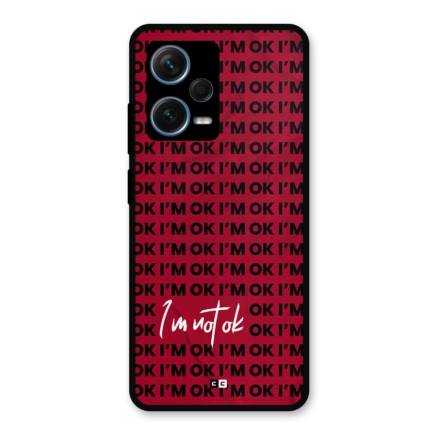 Really Not Ok Metal Back Case for Redmi Note 12 Pro Plus 5G