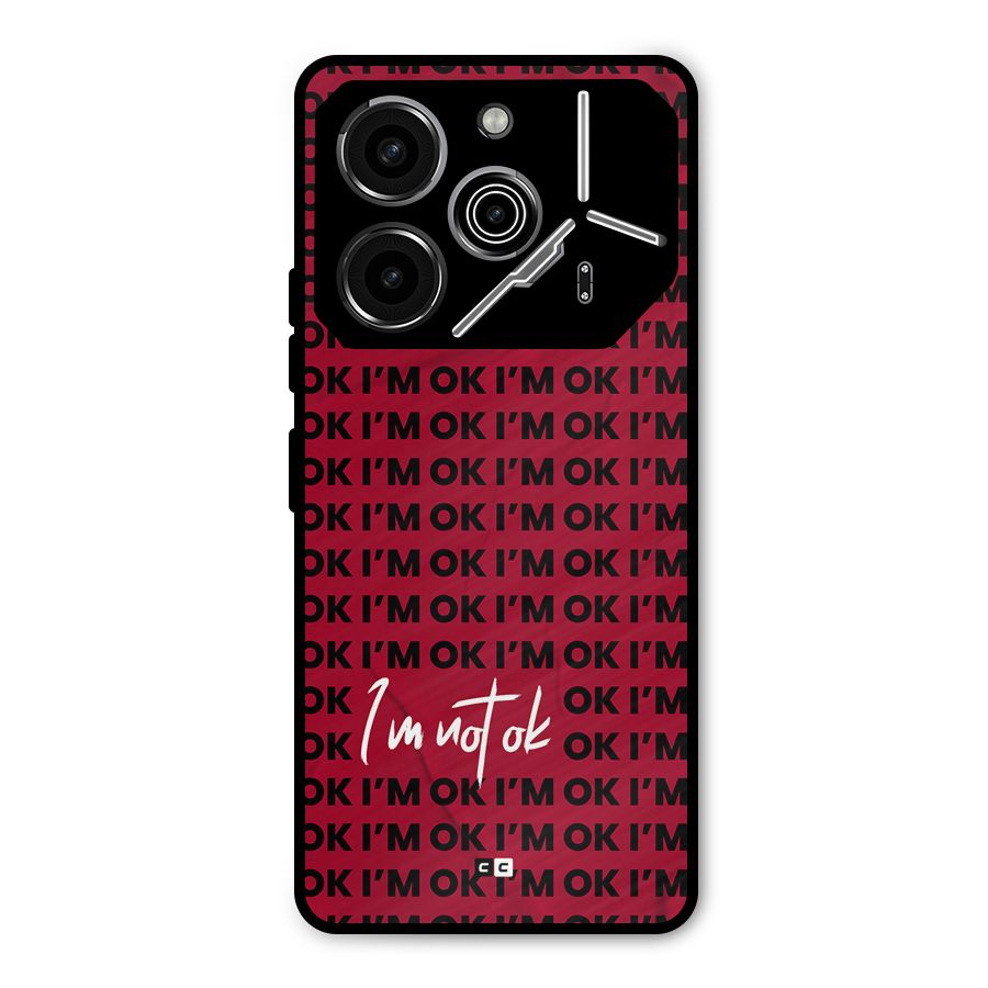 Really Not Ok Metal Back Case for Tecno Pova 6 Pro
