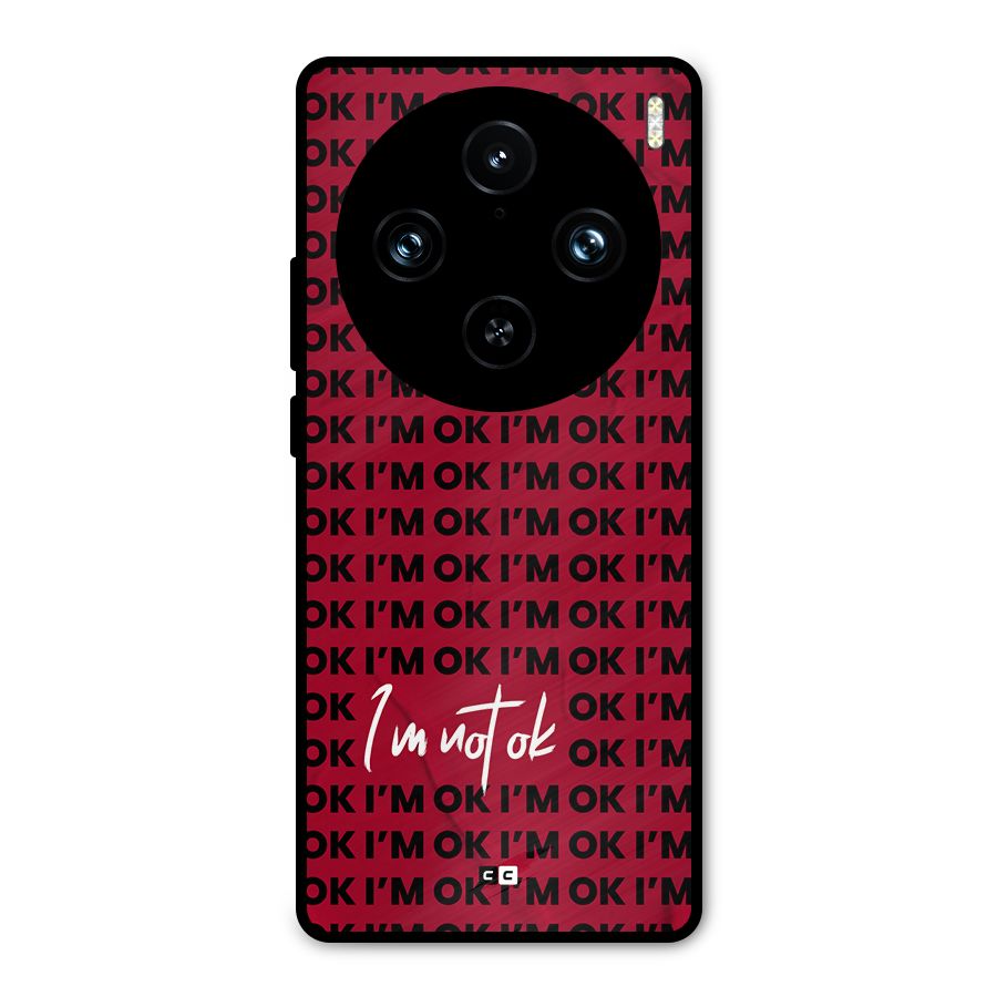 Really Not Ok Metal Back Case for Vivo X100 Pro