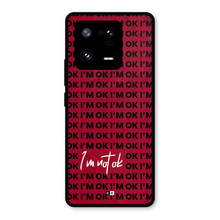 Really Not Ok Metal Back Case for Xiaomi 13 Pro