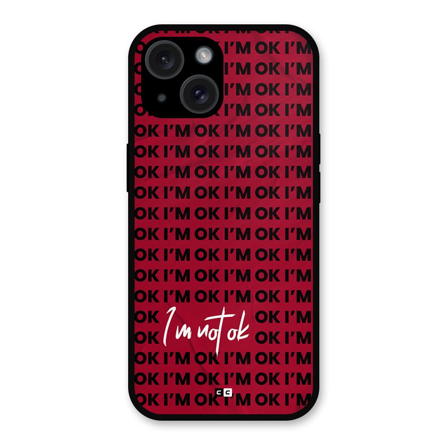 Really Not Ok Metal Back Case for iPhone 15