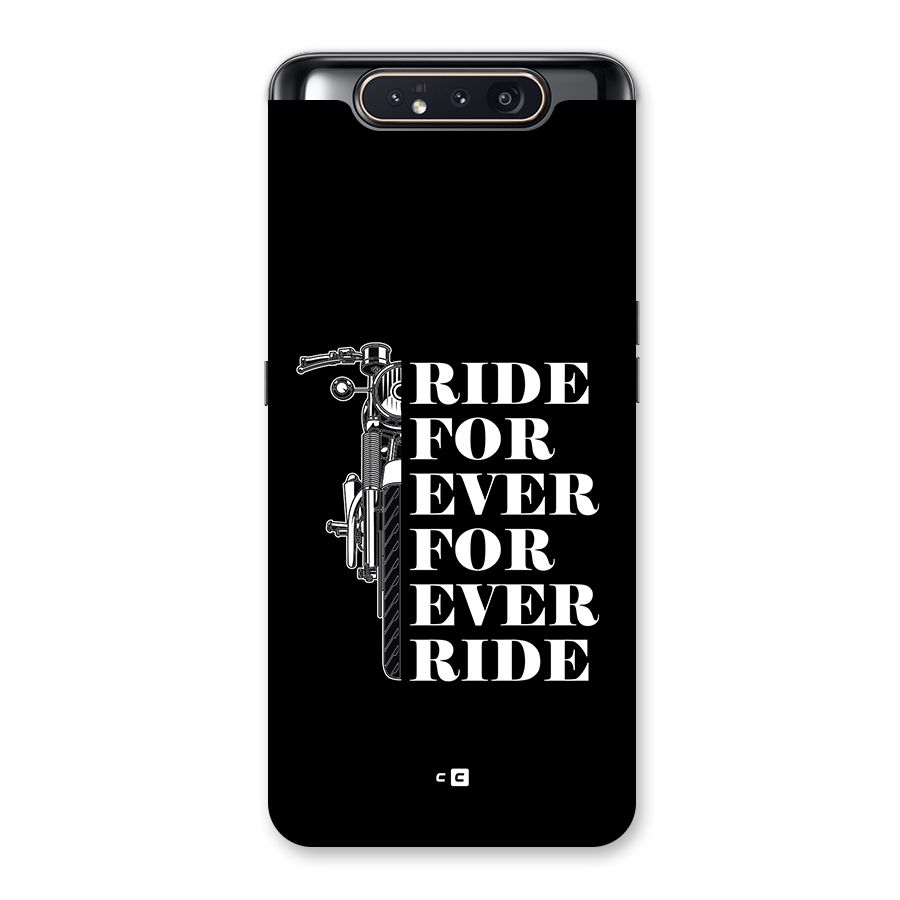 Ride Forever Back Case for Galaxy A80
