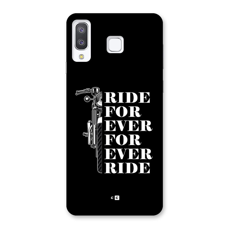 Ride Forever Back Case for Galaxy A8 Star