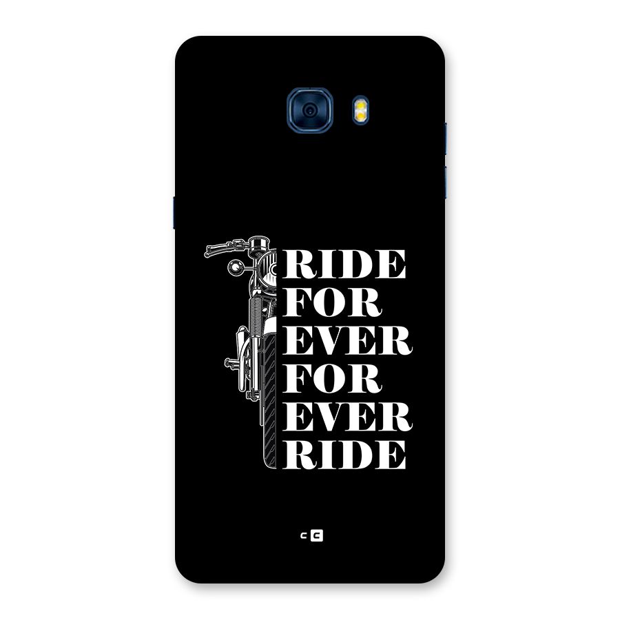 Ride Forever Back Case for Galaxy C7 Pro