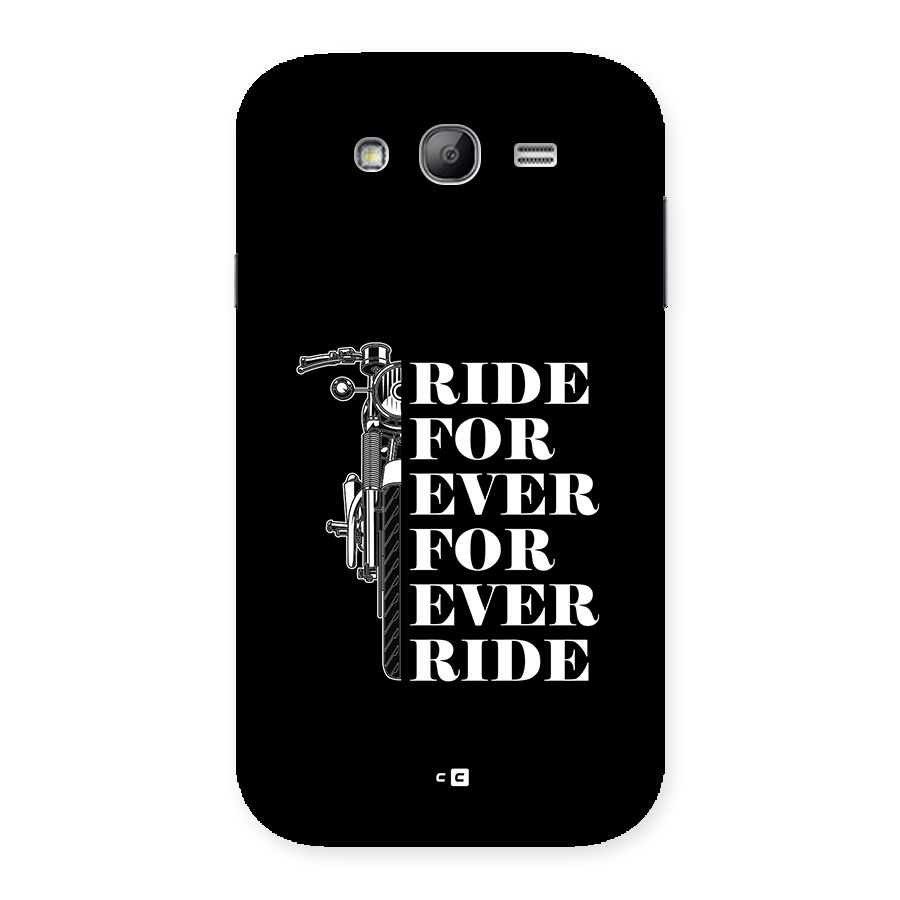 Ride Forever Back Case for Galaxy Grand
