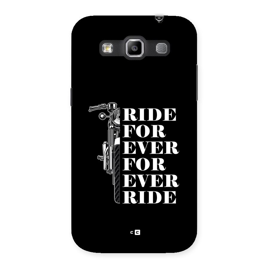 Ride Forever Back Case for Galaxy Grand Quattro