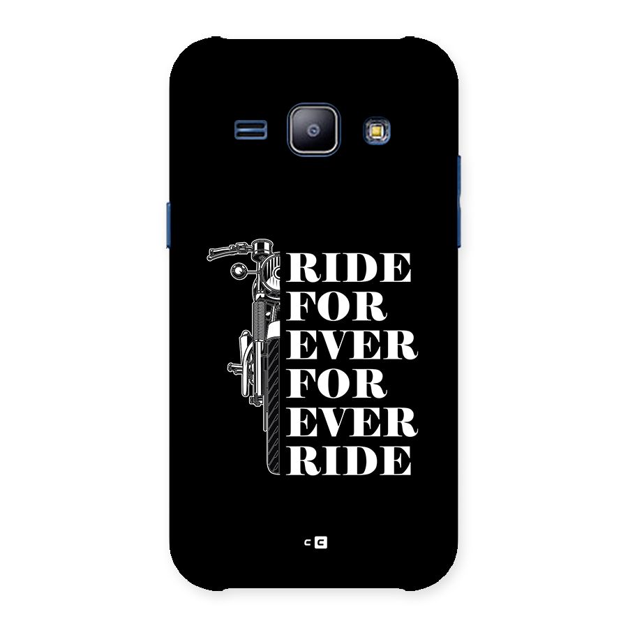 Ride Forever Back Case for Galaxy J1