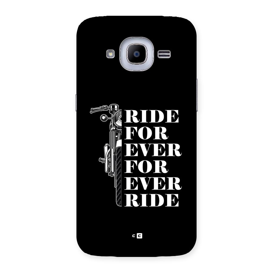 Ride Forever Back Case for Galaxy J2 Pro