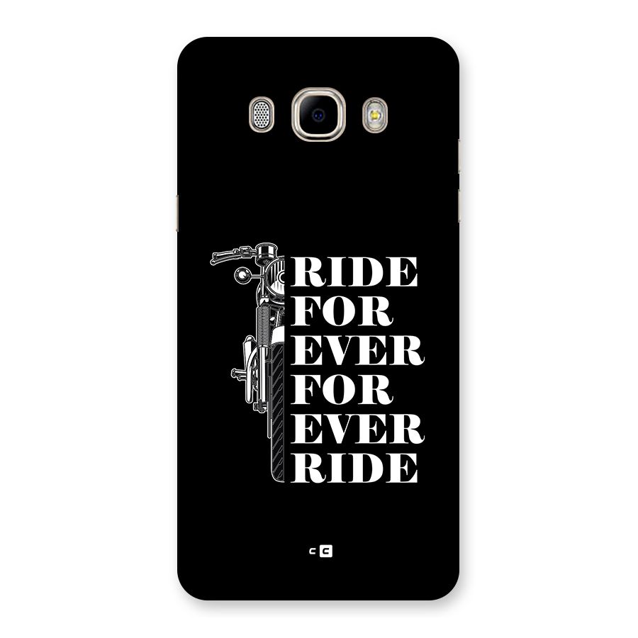 Ride Forever Back Case for Galaxy J7 2016