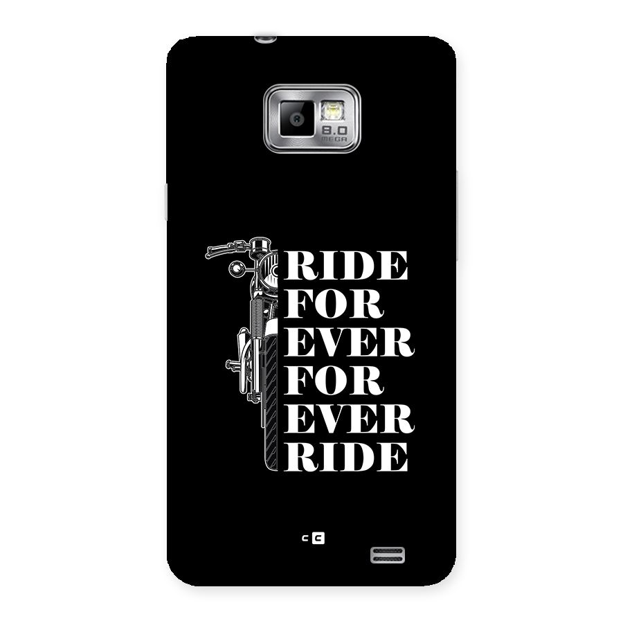 Ride Forever Back Case for Galaxy S2