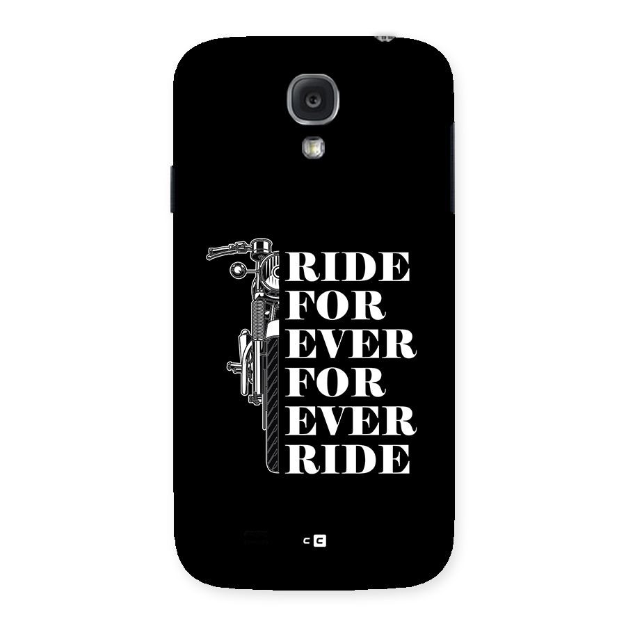 Ride Forever Back Case for Galaxy S4