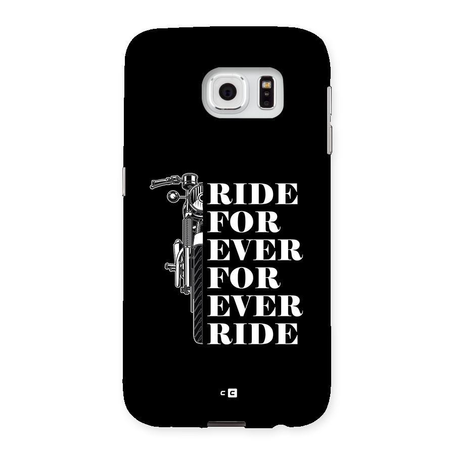 Ride Forever Back Case for Galaxy S6