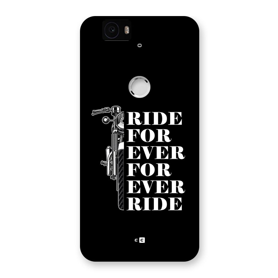 Ride Forever Back Case for Google Nexus 6P