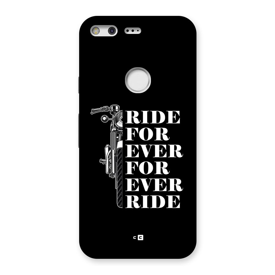 Ride Forever Back Case for Google Pixel