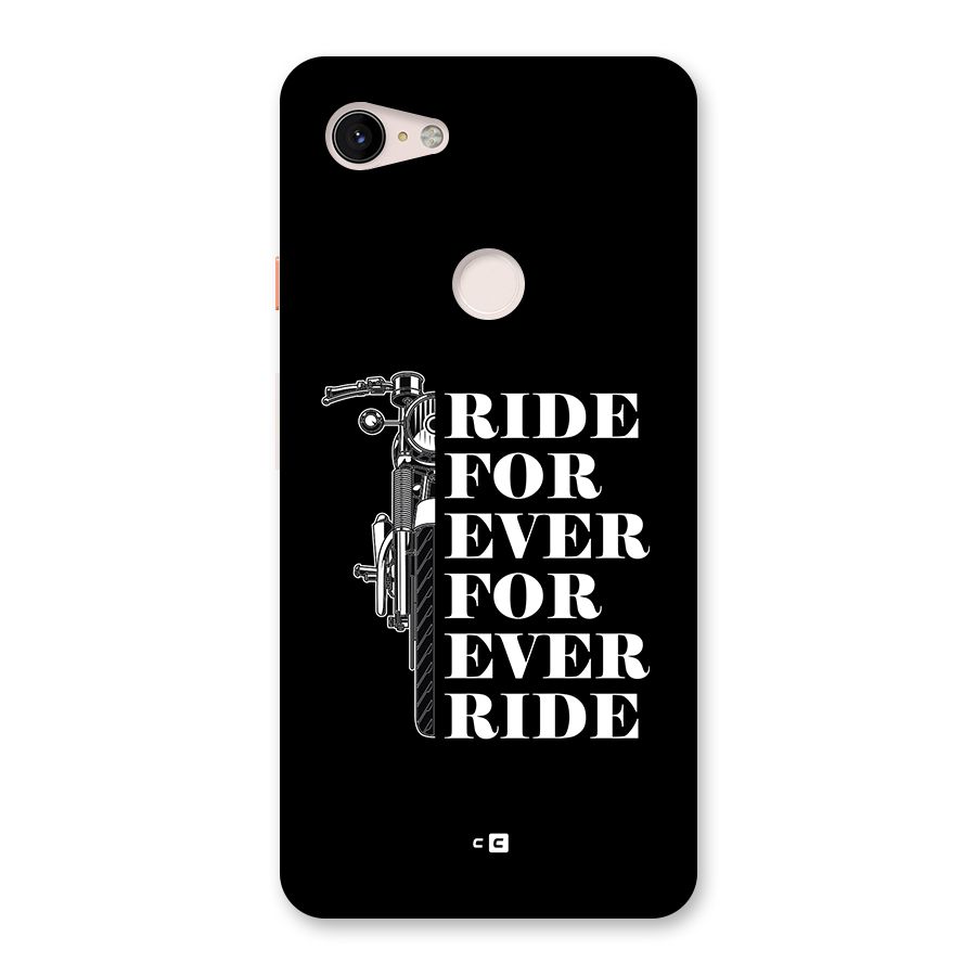 Ride Forever Back Case for Google Pixel 3 XL