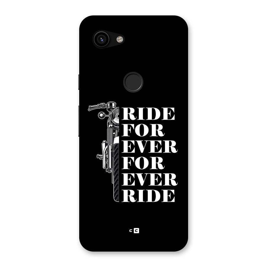 Ride Forever Back Case for Google Pixel 3a