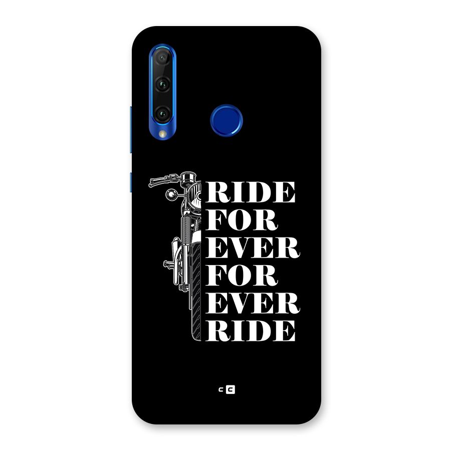 Ride Forever Back Case for Honor 20i
