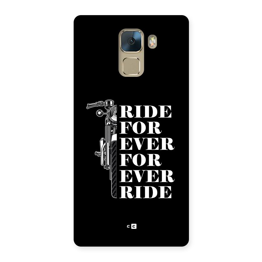 Ride Forever Back Case for Honor 7