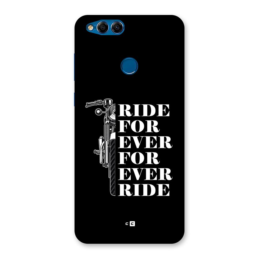 Ride Forever Back Case for Honor 7X