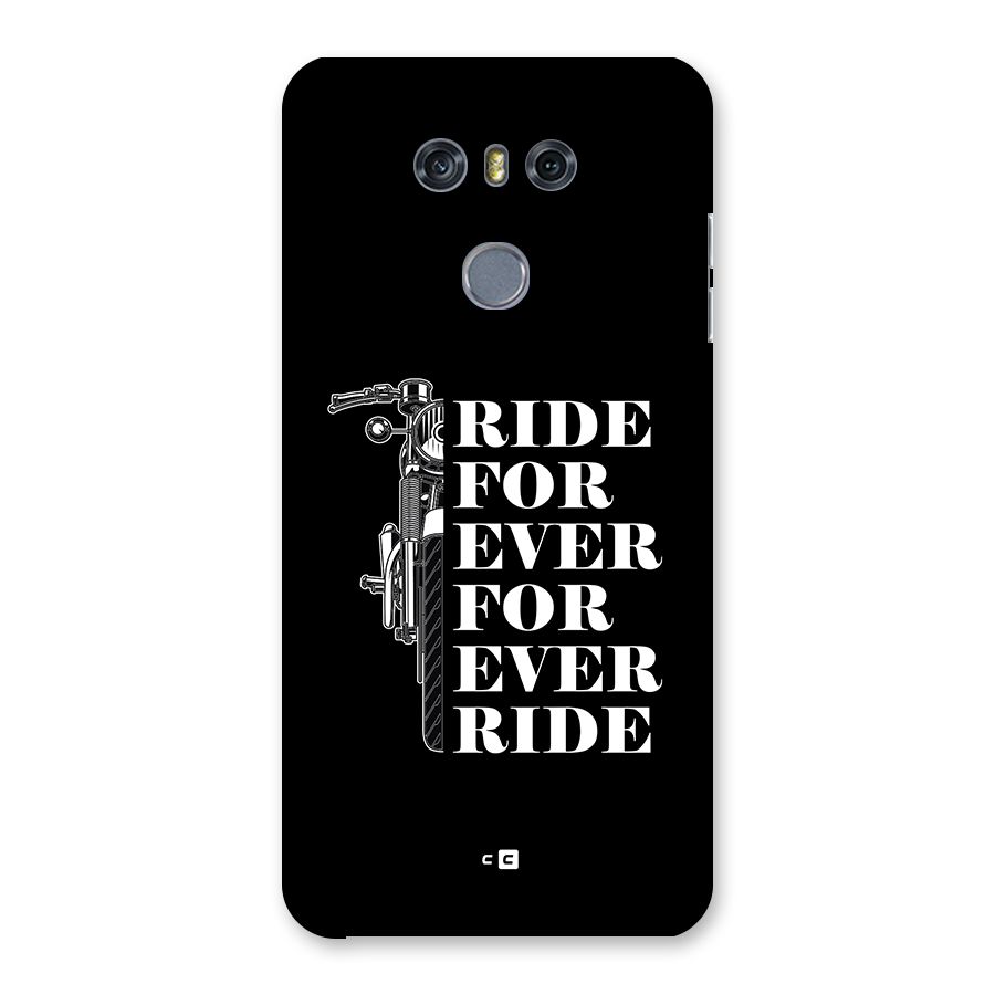 Ride Forever Back Case for LG G6