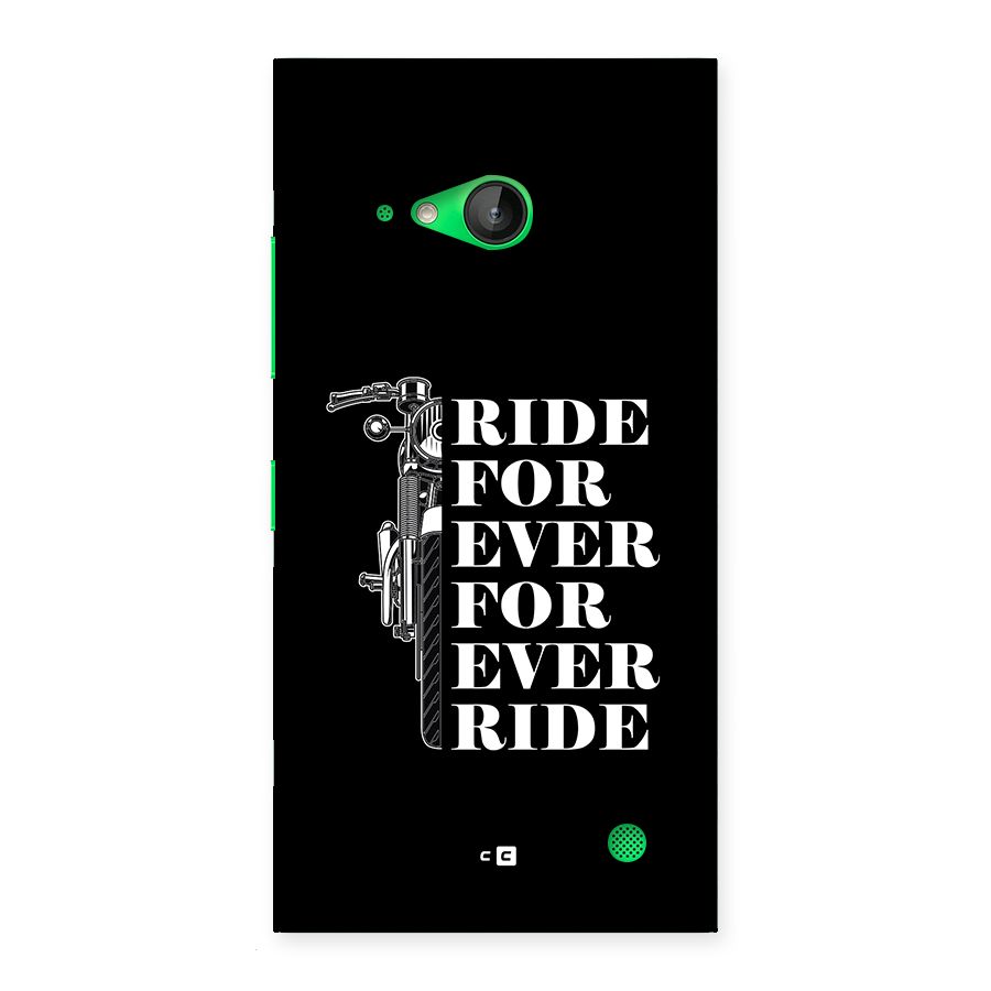 Ride Forever Back Case for Lumia 730