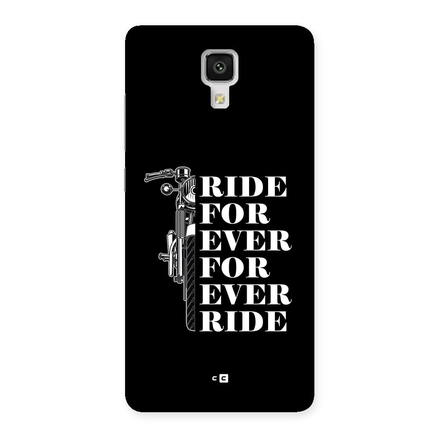 Ride Forever Back Case for Mi4