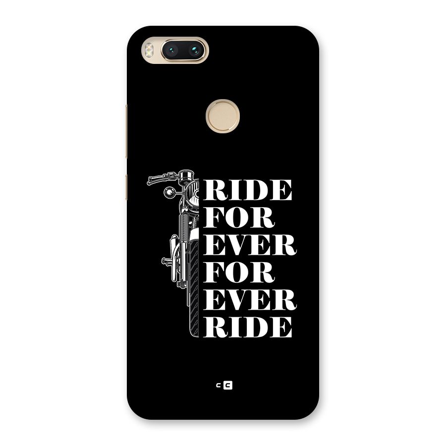 Ride Forever Back Case for Mi A1