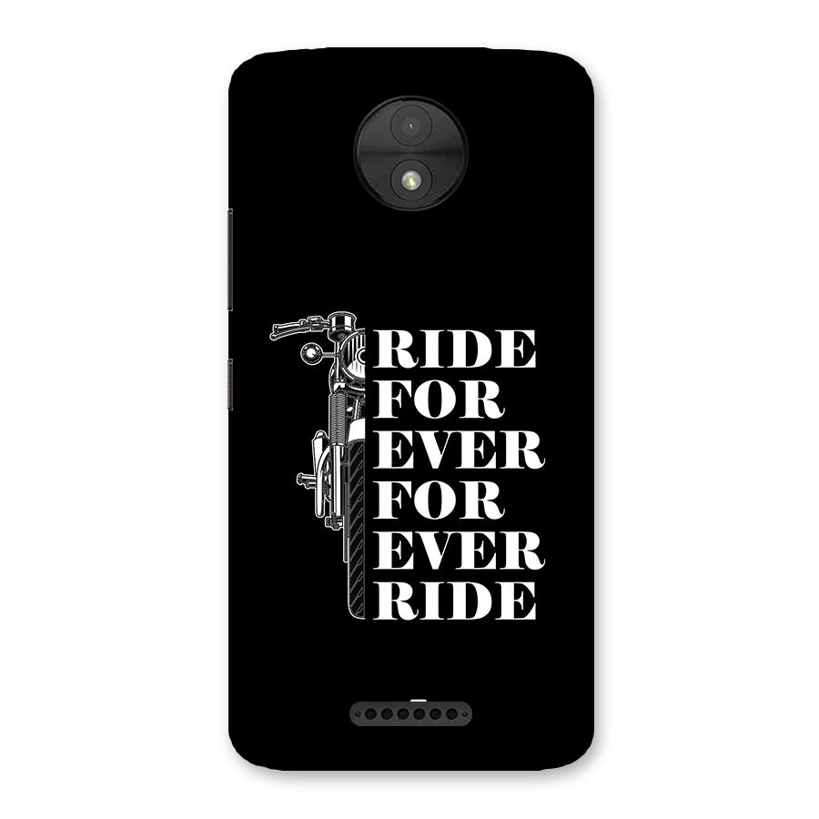 Ride Forever Back Case for Moto C
