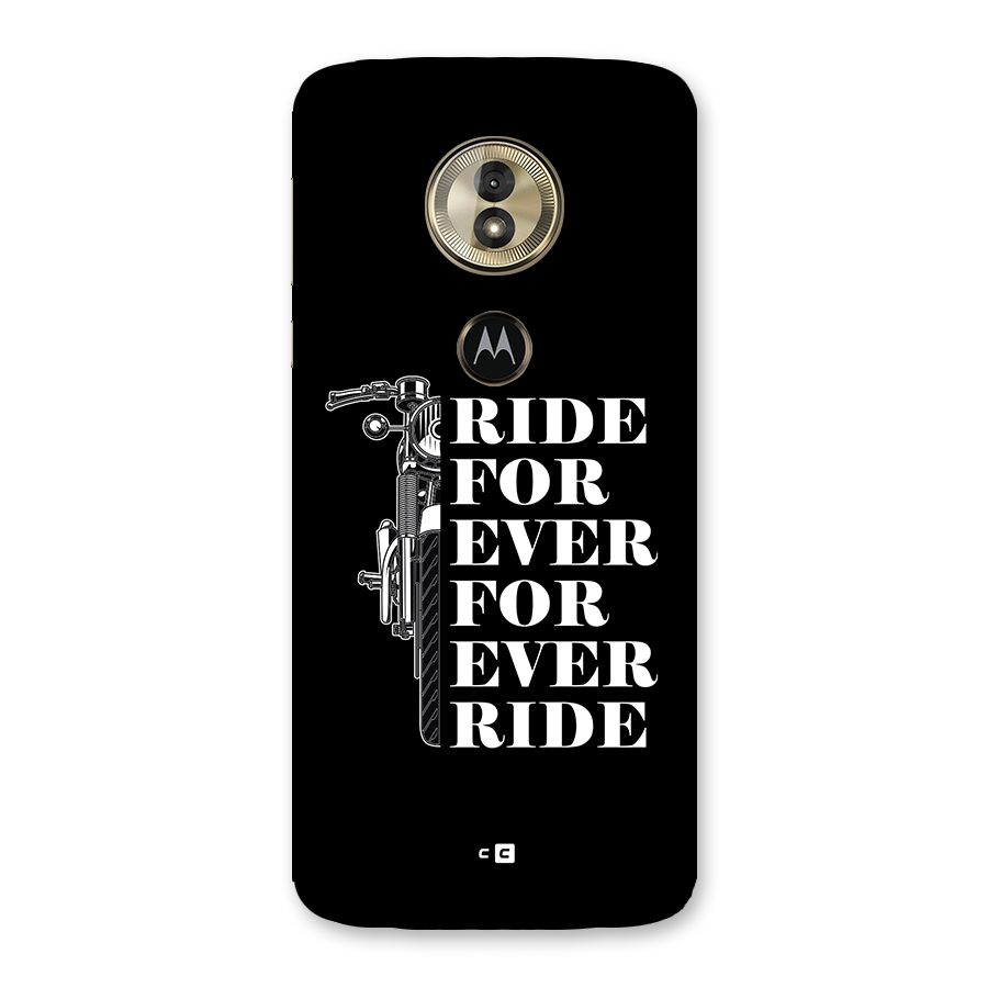 Ride Forever Back Case for Moto G6 Play