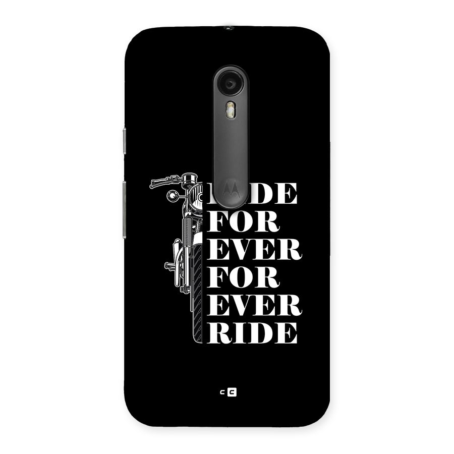 Ride Forever Back Case for Moto G Turbo