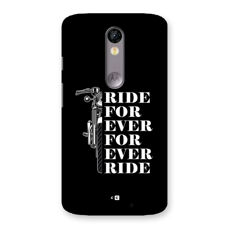 Ride Forever Back Case for Moto X Force