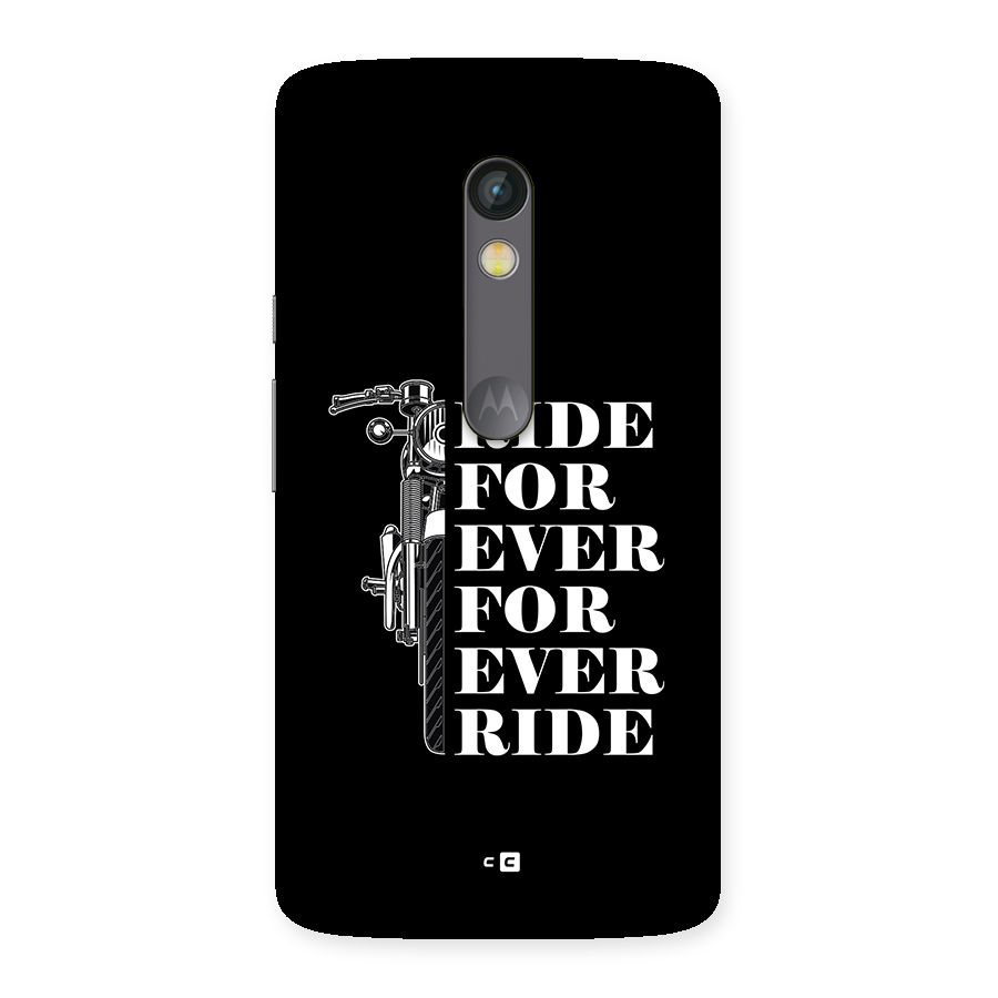Ride Forever Back Case for Moto X Play