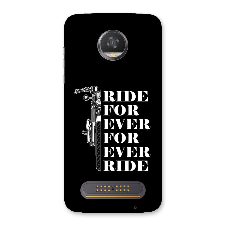 Ride Forever Back Case for Moto Z2 Play