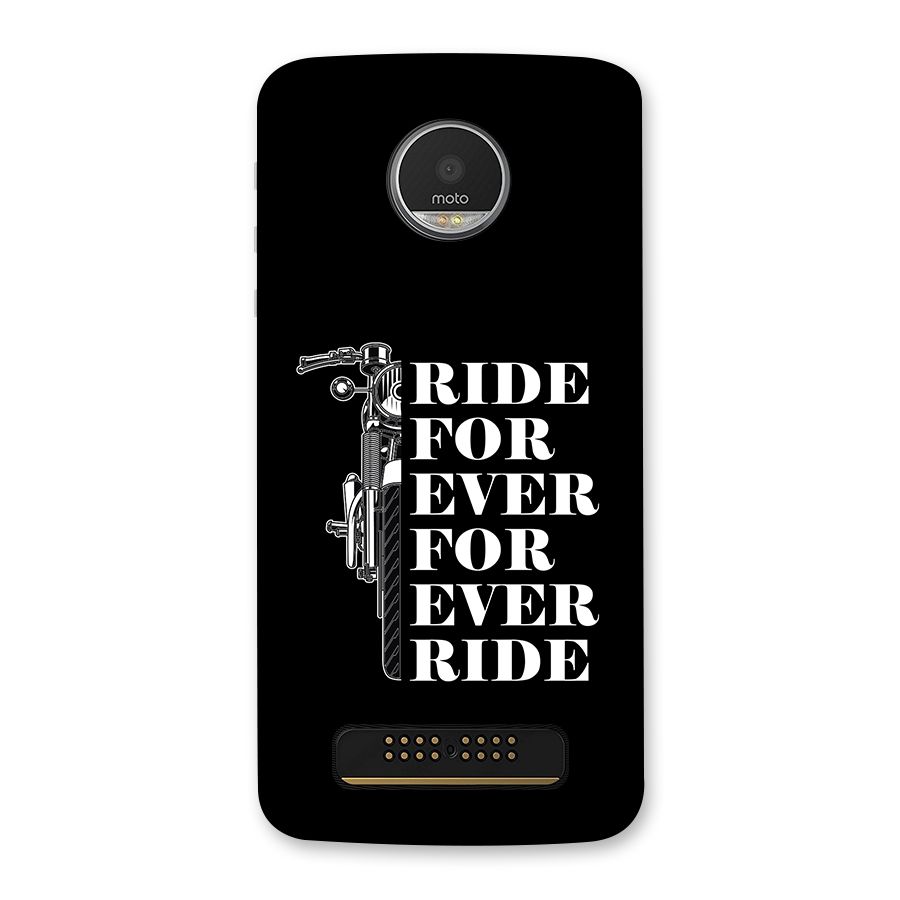 Ride Forever Back Case for Moto Z Play