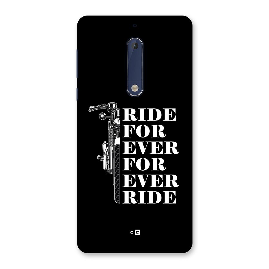 Ride Forever Back Case for Nokia 5