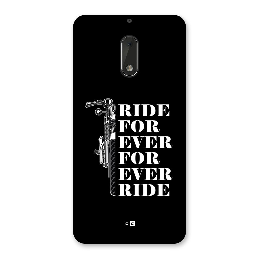 Ride Forever Back Case for Nokia 6