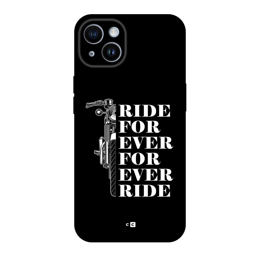 Ride Forever Back Case for iPhone 14