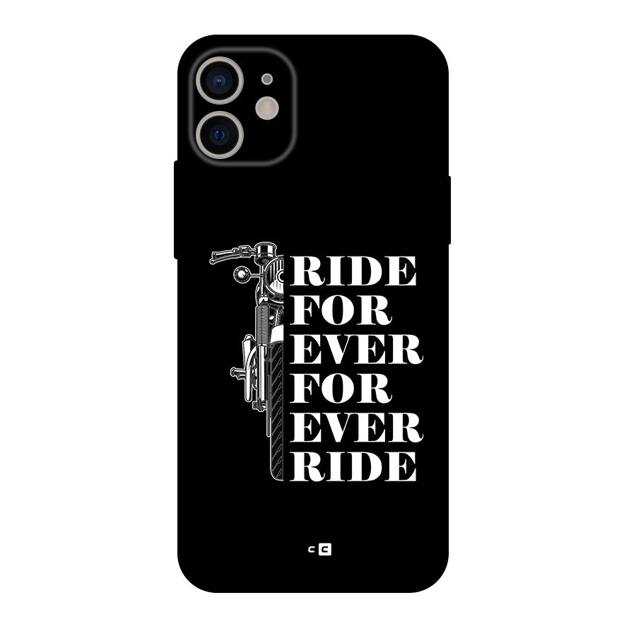 Ride Forever Back Case for iPhone 11