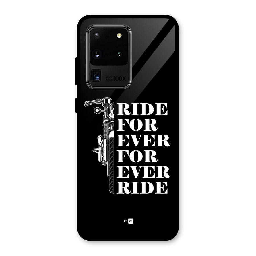 Ride Forever Glass Back Case for Galaxy S20 Ultra