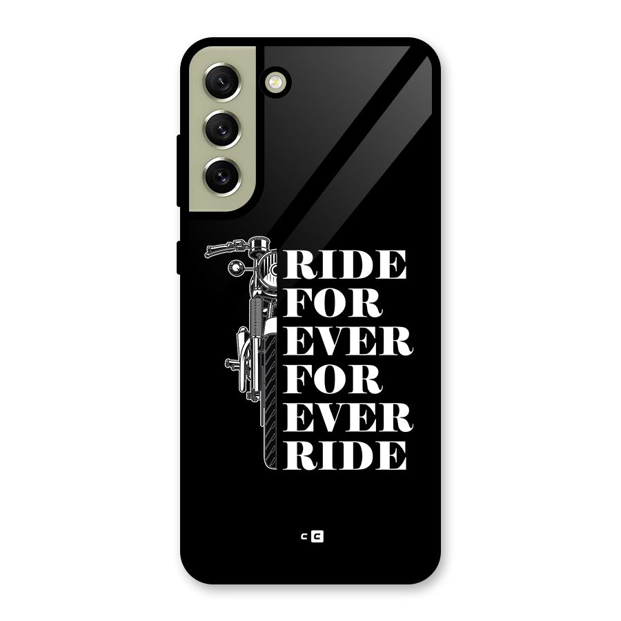 Ride Forever Glass Back Case for Galaxy S21 FE 5G