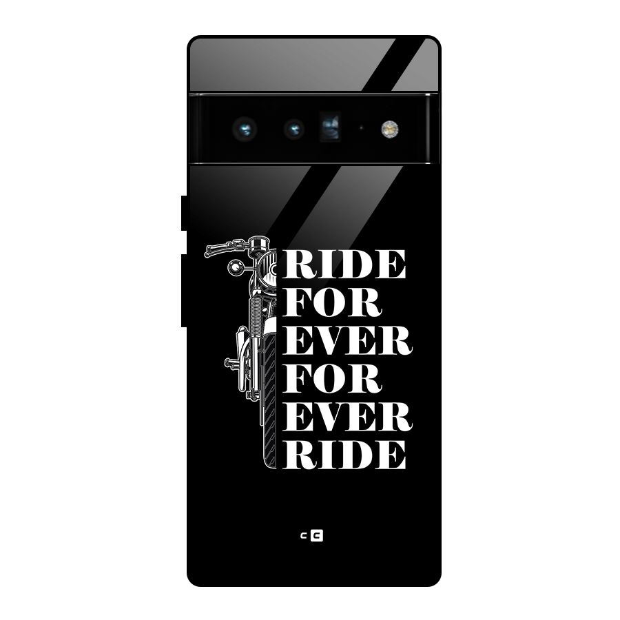 Ride Forever Glass Back Case for Google Pixel 6 Pro