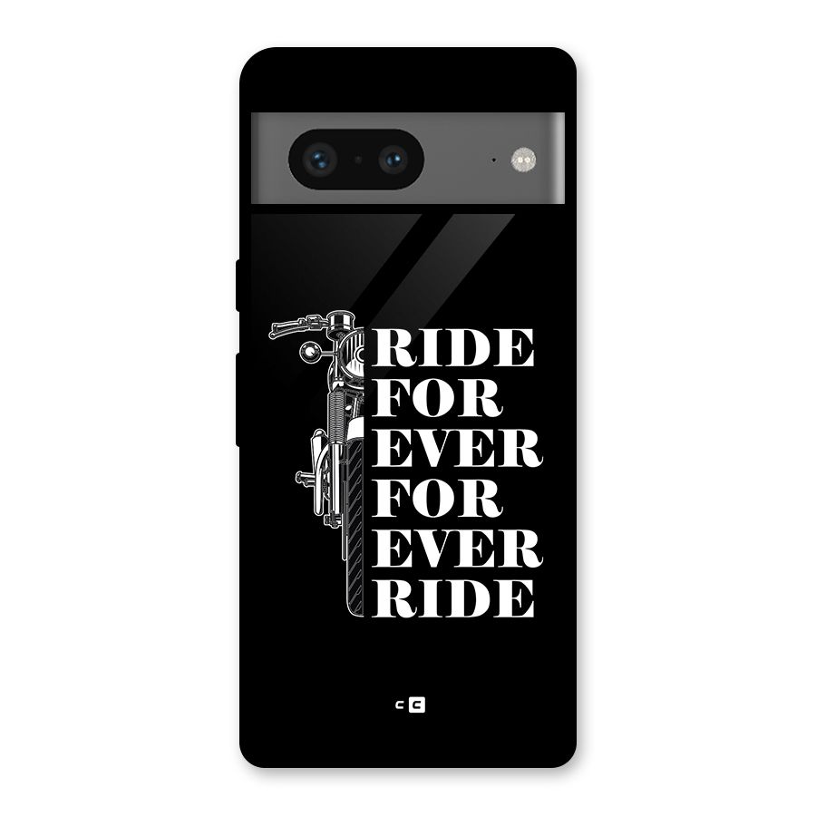 Ride Forever Glass Back Case for Google Pixel 7