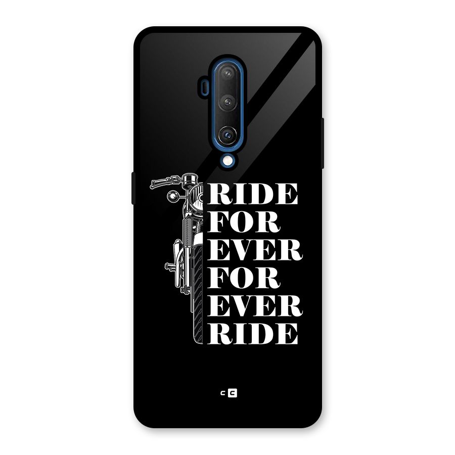 Ride Forever Glass Back Case for OnePlus 7T Pro