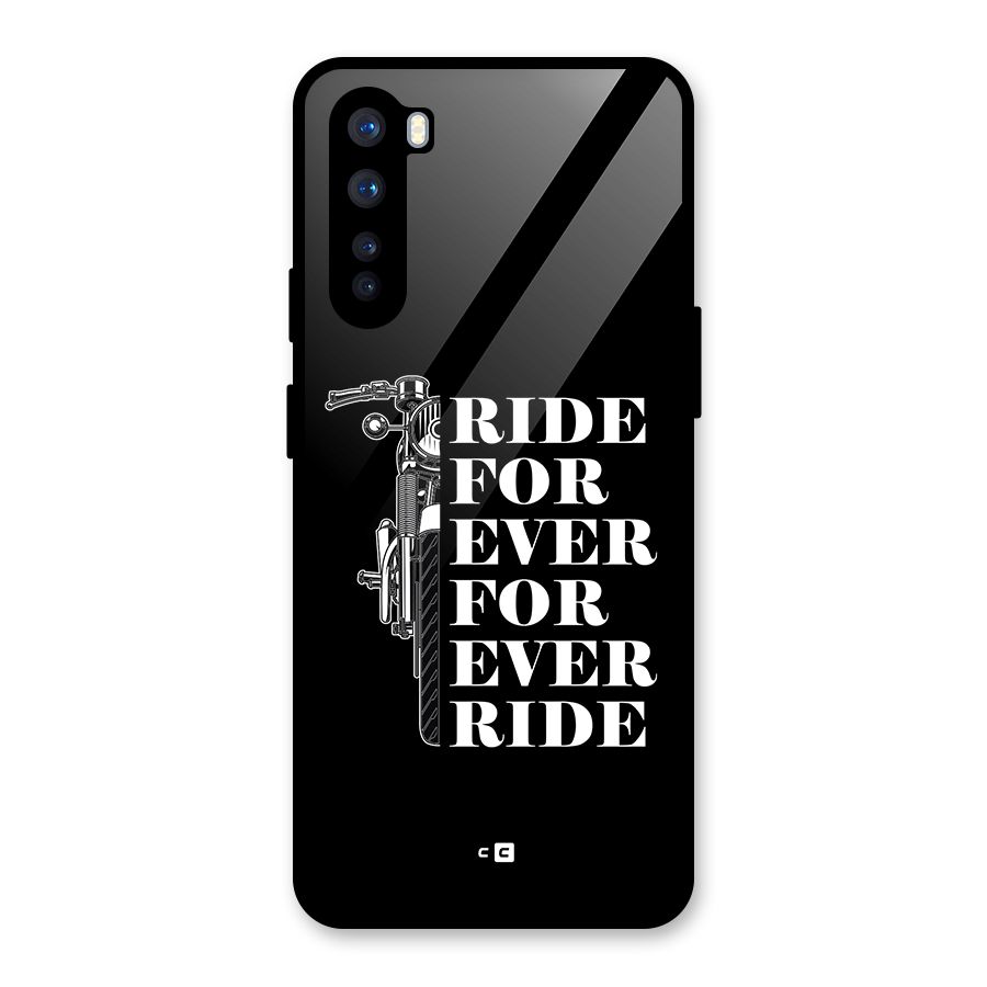 Ride Forever Glass Back Case for OnePlus Nord