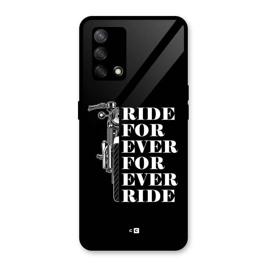Ride Forever Glass Back Case for Oppo F19