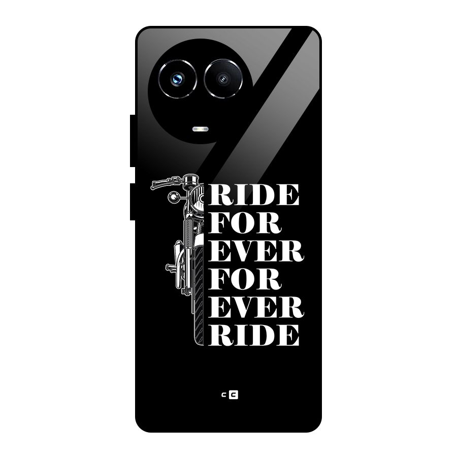 Ride Forever Glass Back Case for Realme 11X