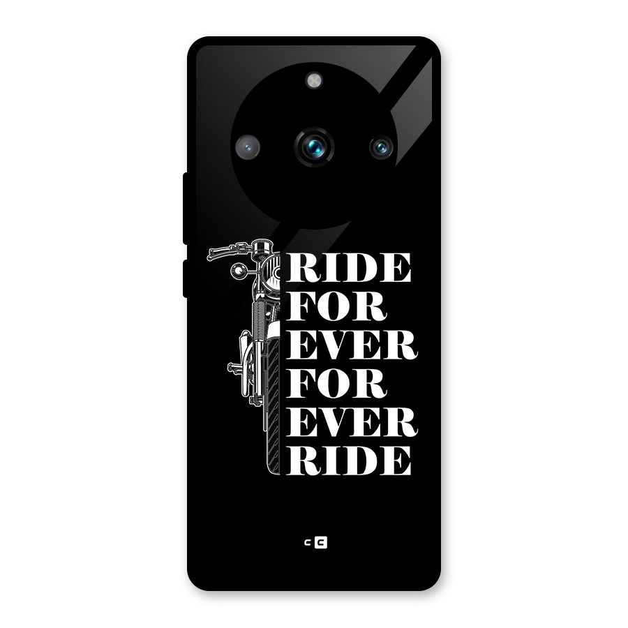 Ride Forever Glass Back Case for Realme 11 Pro Plus