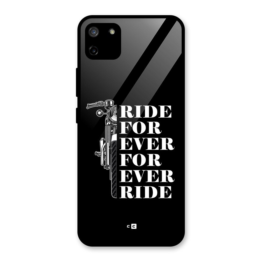 Ride Forever Glass Back Case for Realme C11