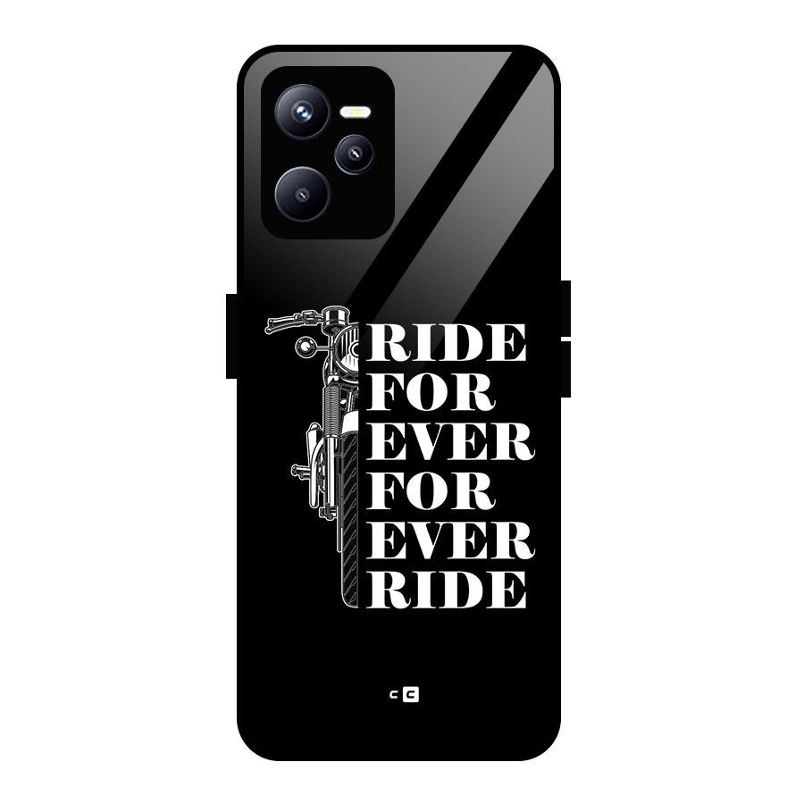 Ride Forever Glass Back Case for Realme C35